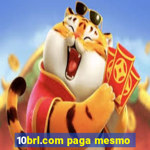 10brl.com paga mesmo